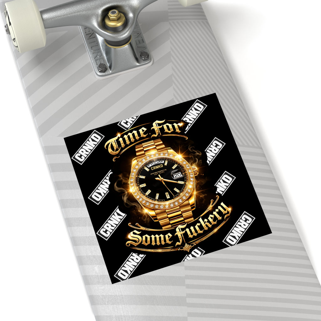 Sticker – "Time For Some Fuckery"