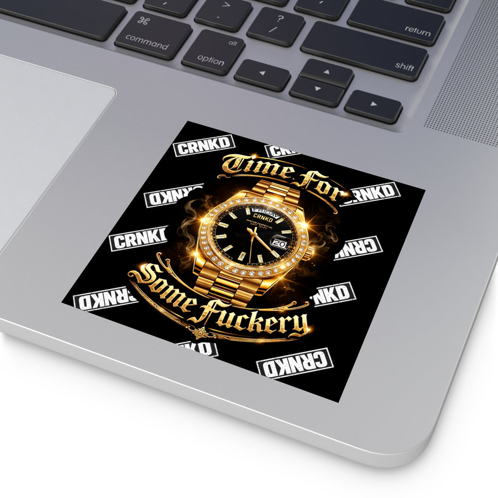 Sticker – "Time For Some Fuckery"