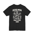 Dead Men Don't Care Graphic Tee