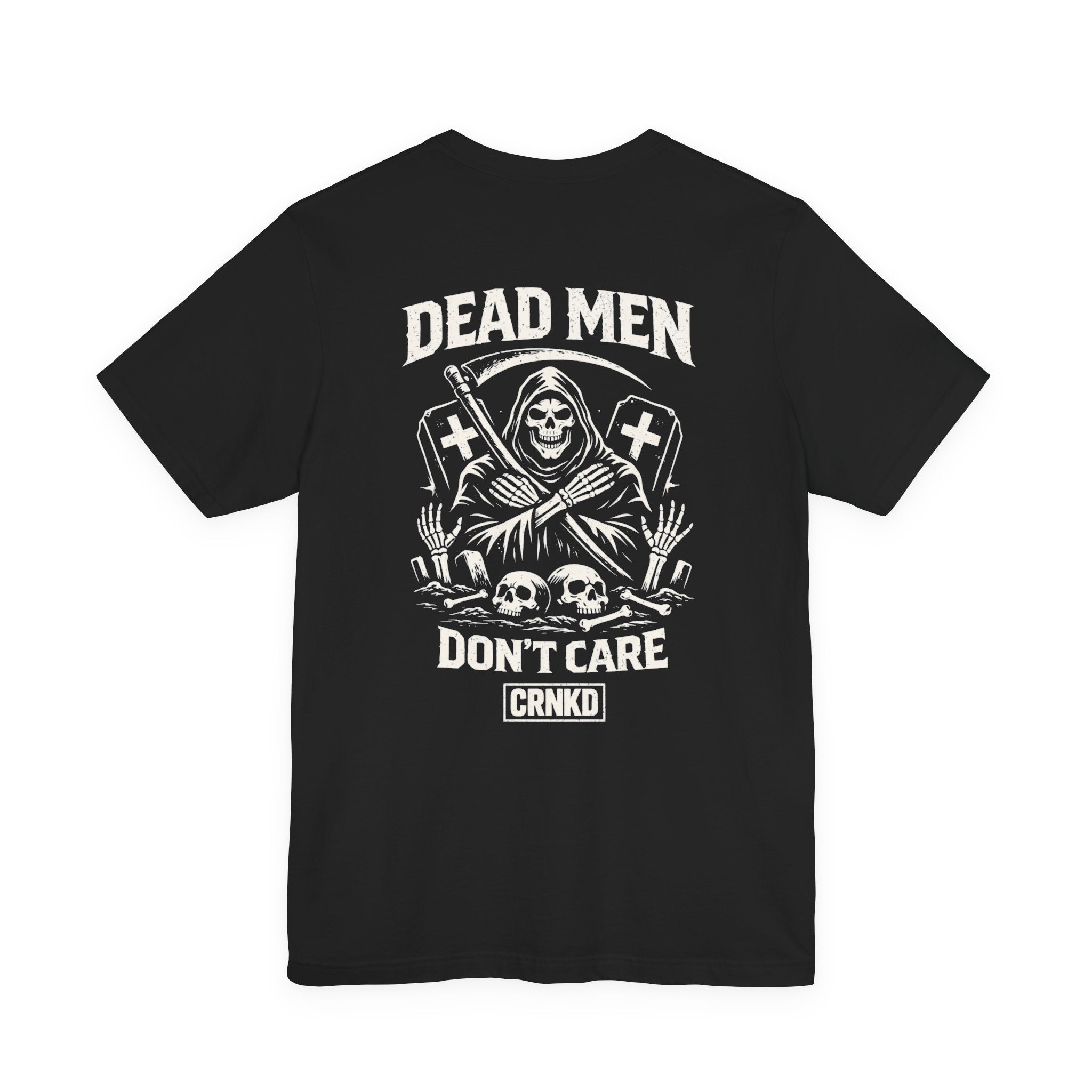 Dead Men Don't Care Graphic Tee