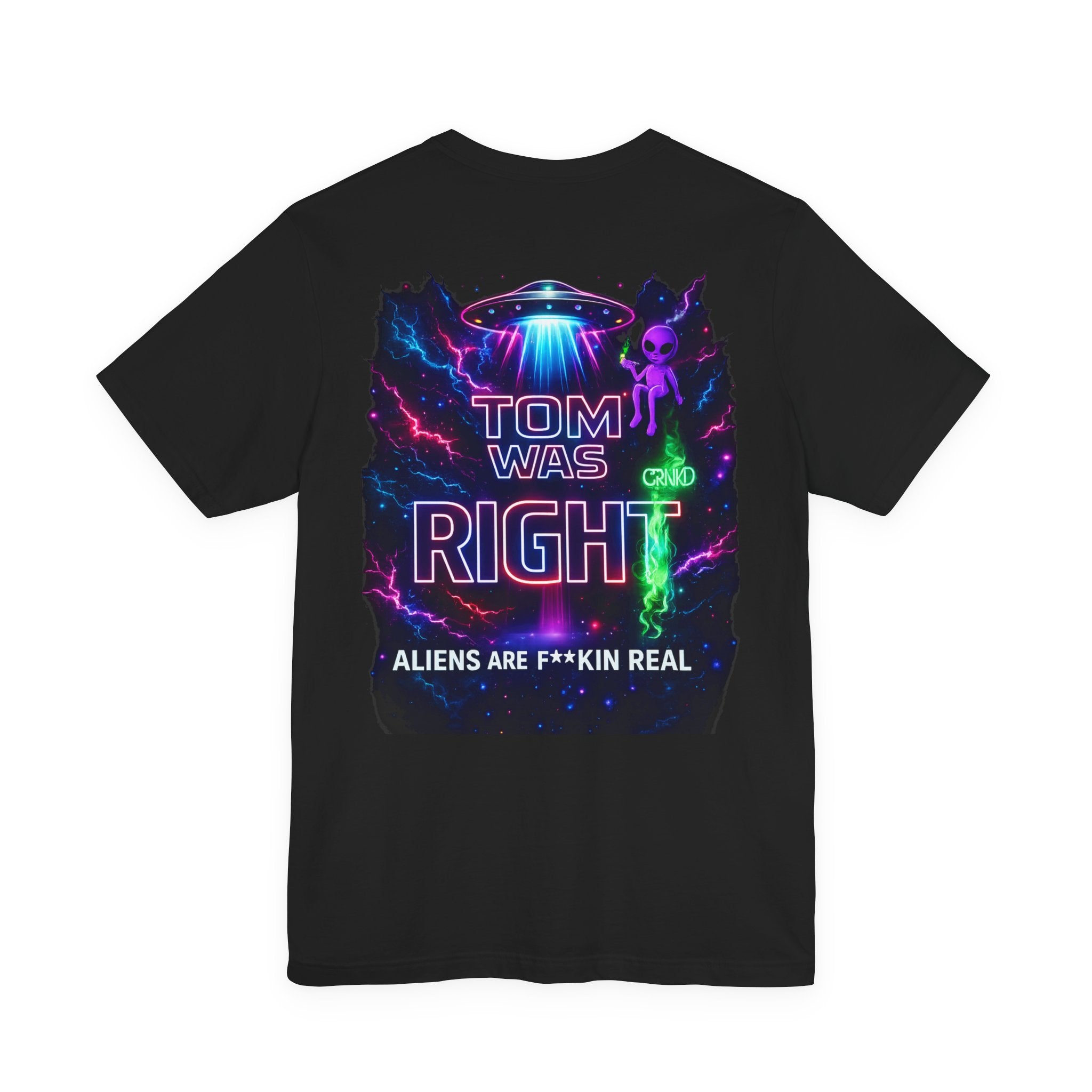 Alien Graphic Tee - "Tom Was Right" Neon UFO T-Shirt