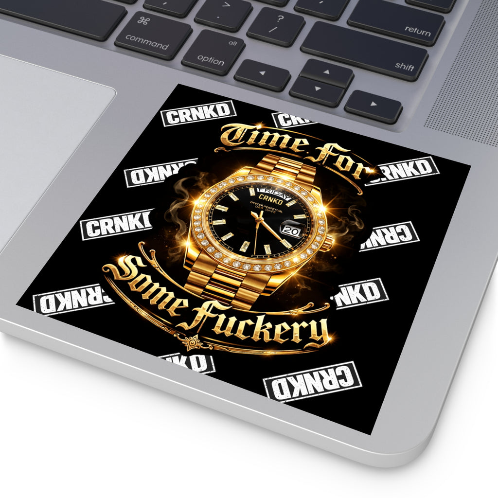 Sticker – "Time For Some Fuckery"