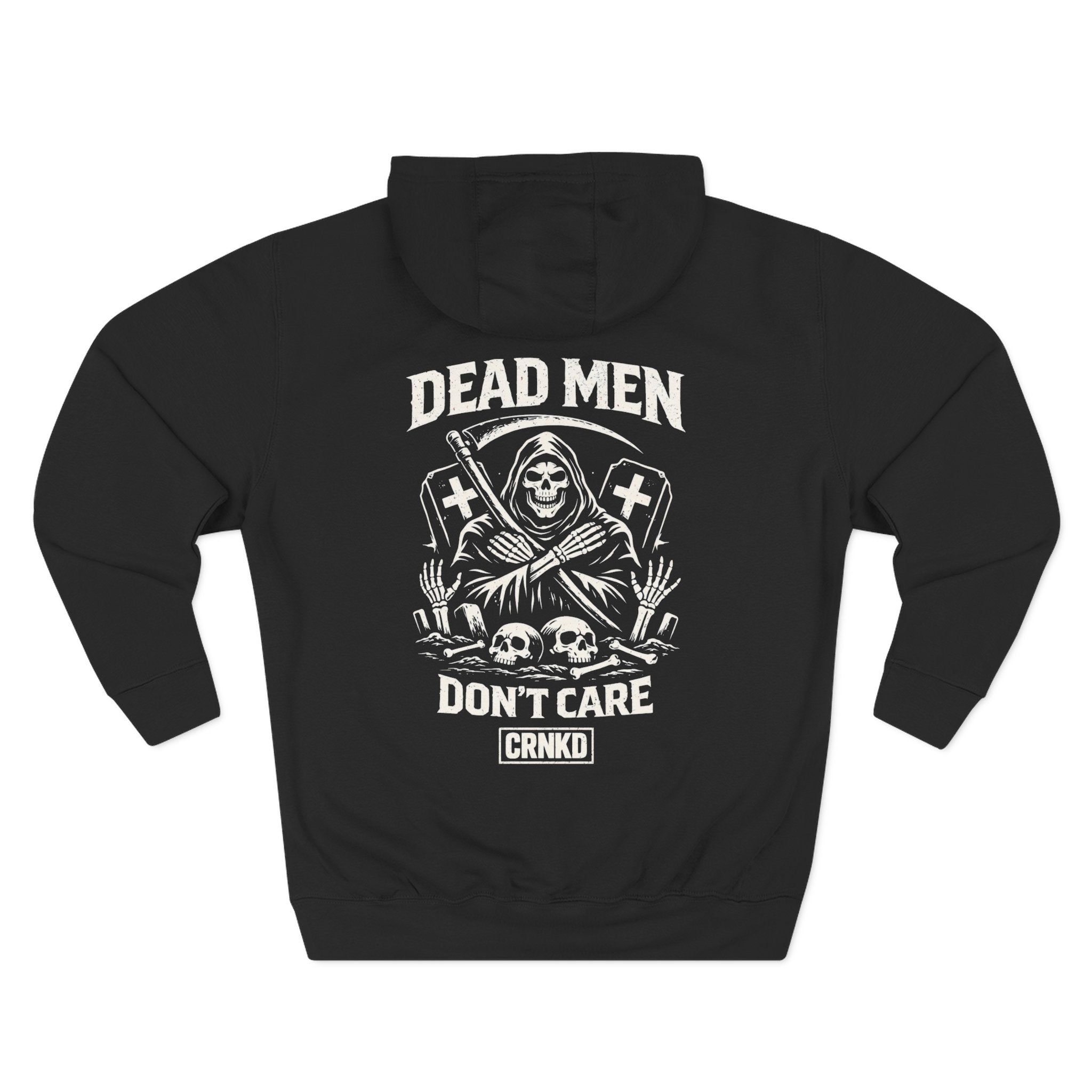 Dead Men Don't Care Hoodie